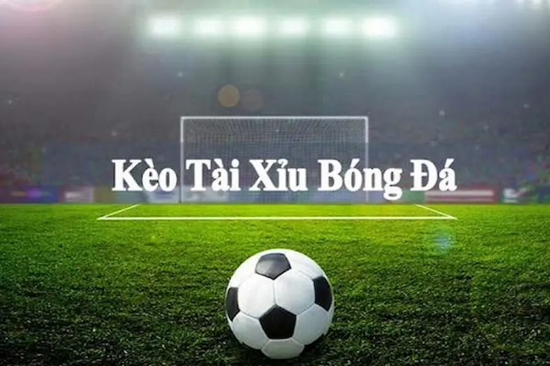 Kèo tài xỉu bóng đá khá phổ biến trong giới cá cược